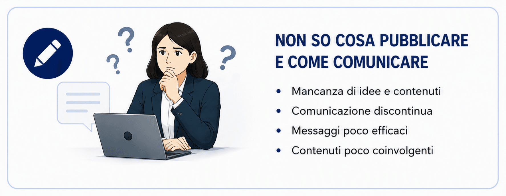 Non so cosa pubblicare e come comunicare